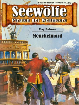 cover image of Seewölfe--Piraten der Weltmeere 323